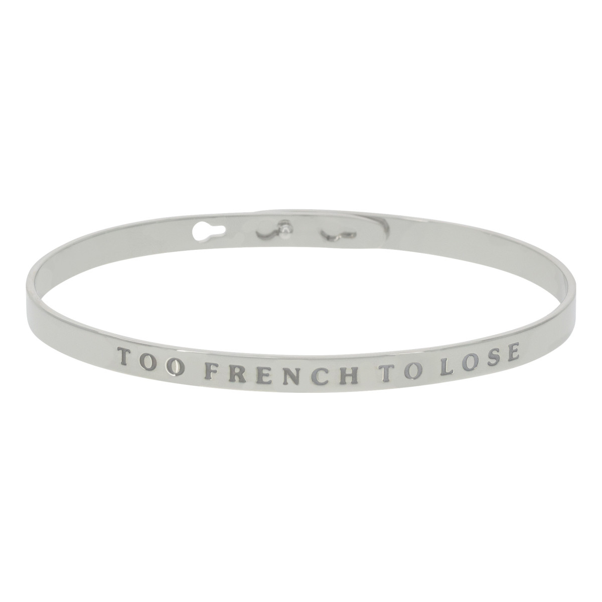 Bracelet Jonc à message Laiton "TOO FRENCH TO LOSE" "TOO FRENCH TO LOSE" bracelet jonc argenté à message
